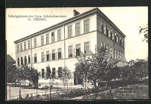 AK M. Trübau, Schulgebäude der Ehrw. Schulschwestern