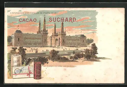 Lithographie Paris, Exposition Universelle 1900, Entrée du côte des Invalides, Reklame für Suchard Kakao