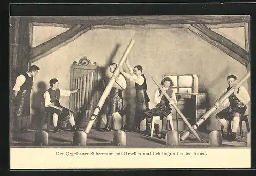 AK Freiberg, Bergfestspiel 1914, Der Orgelbauer Silbermann mit Gesellen und Lehrlingen bei der Arbeit