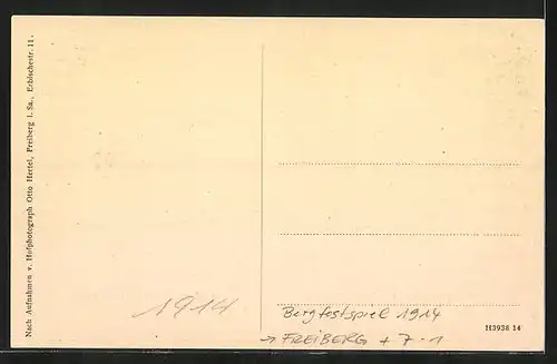 AK Freiberg, Bergfestspiel 1914, Stadthauptmann Schmohl umgeben von Defensionern...