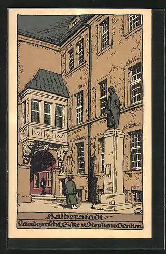 Steindruck-AK Halberstadt, Landgericht u. Eyke v. Repkow Denkmal
