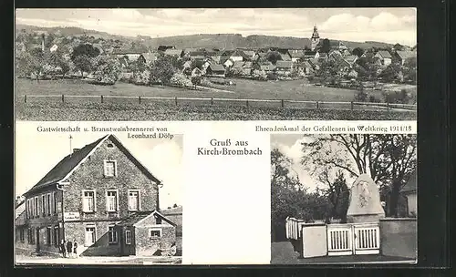 AK Kirch-Brombach, Gasthaus u. Branntweinbrennerei von Leonhard Dölp, Ehrendenkmal der Gefallenen im Weltkrieg 1914-18