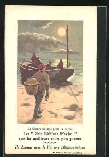 AK Reklame für Sels Lithinés Maxim, Départ de nuit pour la peche
