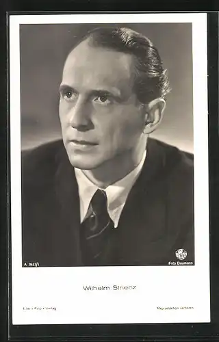AK Schauspieler Wilhelm Strienz mit ernstem Gesicht