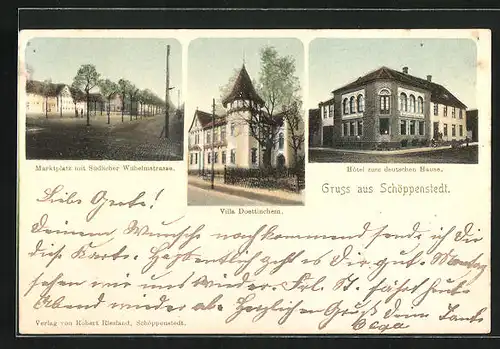 AK Schöppenstedt, Hotel zum deutschen Haus, Villa Doettinchem, Marktplatz mit Südlicher Wilhelmstrasse