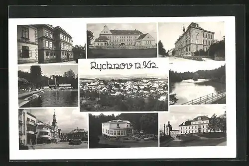AK Rychnov n. Kn., Ortspartie, Strassenpartie, Seepartie mit Brücke, Freibad