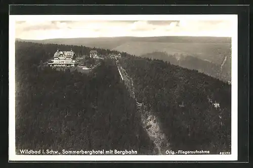 AK Wildbad / Schwarzwald, Sommerberghotel mit Bergbahn, orig. Fliegeraufnahme