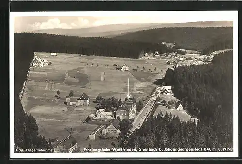 AK Steinbach / Johanngeorgenstadt, Gesamtansicht mit Erholungsheim Waldfrieden, orig. Fliegeraufnahme