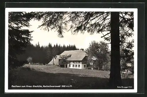 AK Glashütte / Hochschwarzwald, Gasthaus zum Kreuz