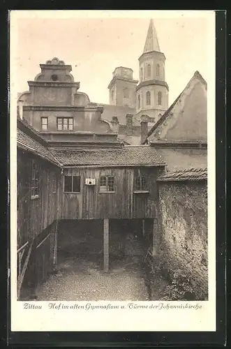 AK Zittau, Hof im alten Gymnasium und Türme der Johanniskirche