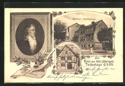 AK Weimar, Sterbehaus Schillers, Geburtshaus zu Marbach und Portrait des Dichters