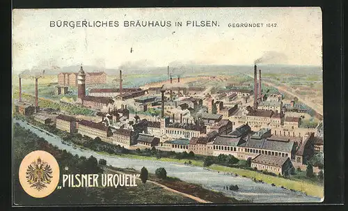 AK Pilsen, Bürgerliches Bräuhaus, Gegründet 1842, Reklame für Pilsner Urquell
