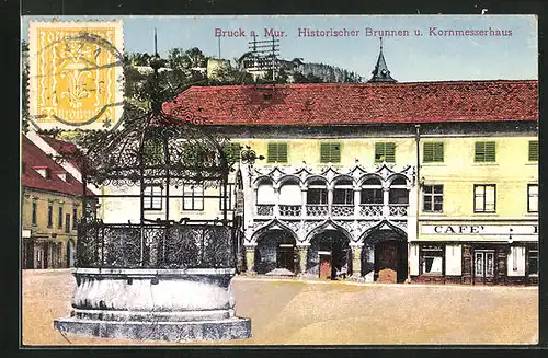 AK Bruck a. Mur, Historischer Brunnen u. Kornmesserhaus