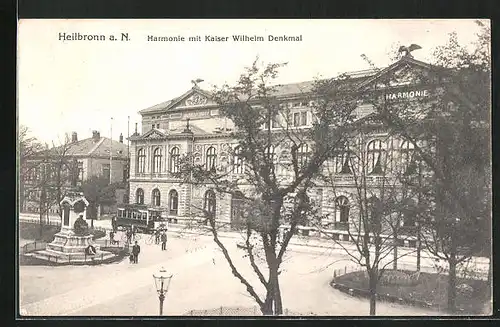 AK Heilbronn a. N. Harmonie mit Kasier Wilhelm Denkmal und Strassenbahn