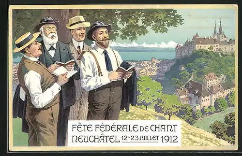 Künstler-AK Neuchâtel, Fête Fédérale de Chant 1912, Teilansicht und Sänger
