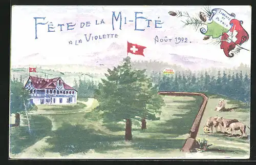 Künstler-AK Schweiz, Fête de la Mi-Eté a la Violette 1902, Ortspartie mit Hotel und Kühen, Wappen