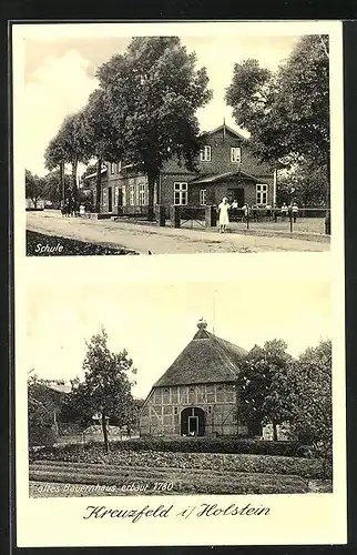 AK Kreuzfeld / Holstein, Altes Bauernhaus, Schule