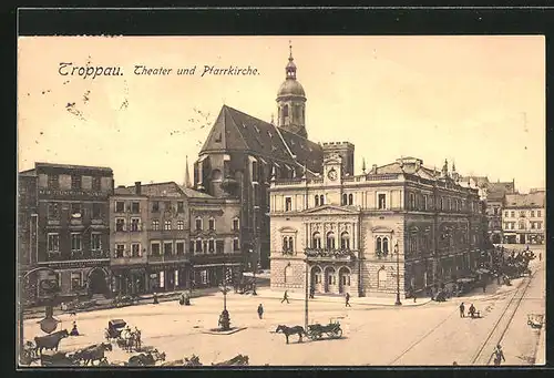 AK Troppau, Kutschen vor dem Stadttheater mit Pfarrkirche im Hintergrund