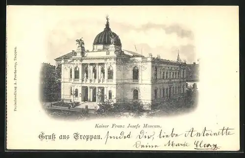 AK Troppau, Kaiser Franz Josefs Museum