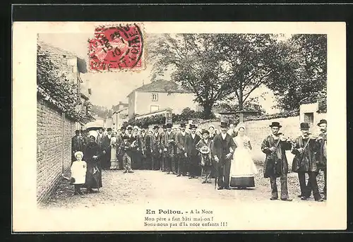 AK En Poitou, A la Noce, Mon père a fait bâti maison!..., Hochzeitszug
