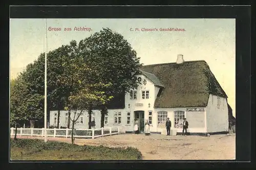 AK Achtrup, C. M. Clausen`s Geschäftshaus