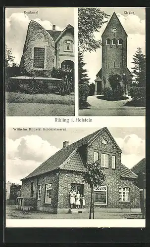 AK Rickling / Holstein, Kirche, Denkmal, Kolonialwaren Wilhelm Dunker