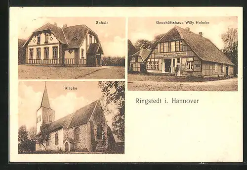 AK Ringstedt i. Hannover, Geschäftshaus Willy Helmke, Schule, Kirche