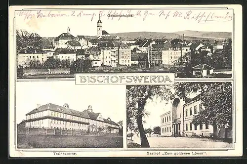 AK Bischofswerda, Gasthof Zum goldenen Löwen, Trainkaserne, Gesamtansicht