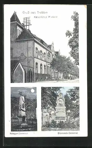 AK Trebbin, Kaiserliches Postamt, Krieger-Denkmal, Bismarck-Denkmal