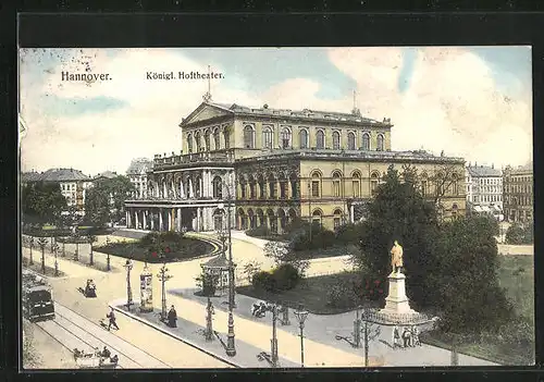 AK Hannover, Königliches Hoftheater mit Denkmal und Strassenbahn