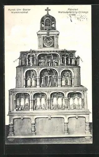 AK Goslar, Kunst-Uhr, Marktkirchhof, Prämiert Weltausstellung Chicago 1898