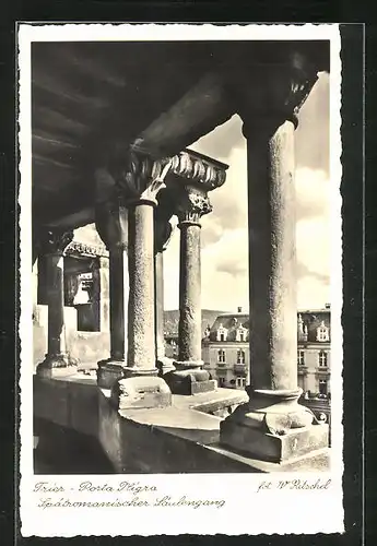 AK Trier, Porta Nigra, Spätromanischer Säulengang