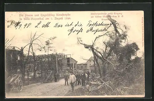 AK Köln-Bayenthal, Sturm und Hagelschlag Katastrophe 1898, Alteburgerstrasse nebst Eingang zur Kölner Maschinenbau AG