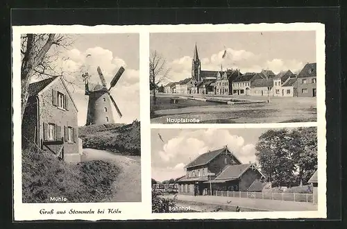 AK Stommeln, Bahnhof, Windmühle, Hauptstrasse
