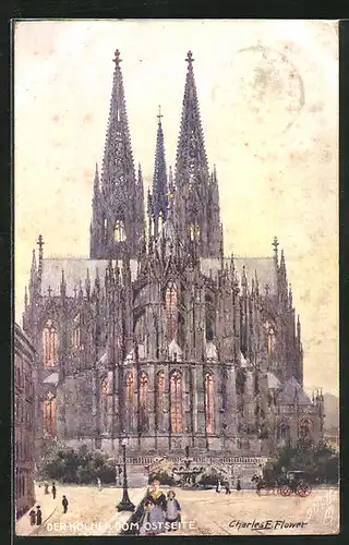 Künstler-AK Charles F. Flower: Köln, Ostseite des Doms