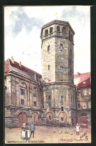 Künstler-AK Charles F. Flower: Bayreuth, Alter Schlossturm in der Burg
