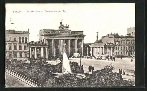 AK Berlin, Pariserplatz u. Brandenburger Tor mit Fontäne