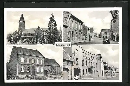 AK Kerpen /Erft, Kirche, Kolpingswerk, Geburtshaus Adolf Kolping