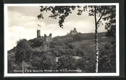 AK Weinheim a. d. B., Burgruine Windeck und die W.S.C. Wachenburg