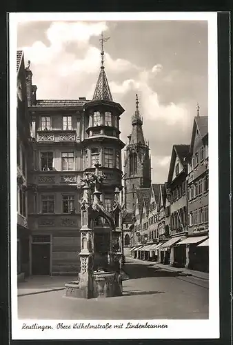 AK Reutlingen, Obere Wilhelmstrasse mit Lindenbrunnen