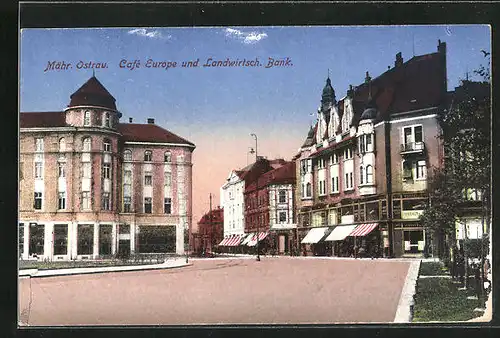 AK Mährisch Ostrau, Cafe Europe und Landwirtschaftliche Bank