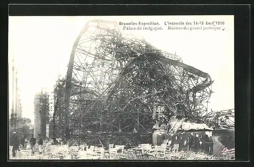 AK Bruxelles, Exposition, l'Incendie des 14-15 Aout 1910, Palais de Belique, Ruines du grand portique