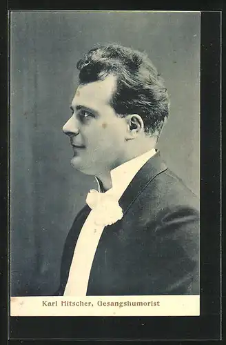 AK Komiker, der Gesangshumorist Karl Hitscher in Abendgarderobe