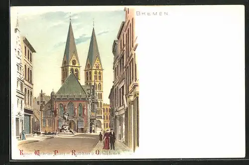 Lithographie Bremen, Kaiser Wilhelm-Platz mit Rathaus und Domthürmen