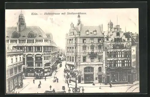 AK Köln a. Rh., Hohestrasse mit Stollwerckhaus