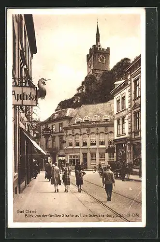 AK Bad Cleve, Blick von der Grossen Strasse auf Schloss-Cafe und Schwanenburg