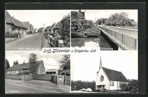 AK Zieverich b. Bergheim /Erft, Schule, Kirche, Erftbrücke