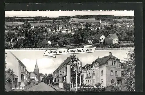 AK Ruppichteroth, Hauptstrasse mit Geschäft, Schullandheim der Stadt Köln, Teilansicht