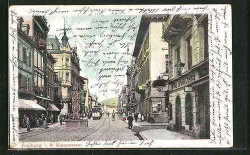 AK Freiburg i. B., Kaiserstrasse mit Strassenbahn
