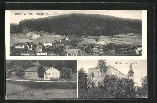 AK Ober-Wernersdorf, Ferienkolonie, Kirche u. Schule, Panorama